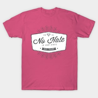 Diamond No Hate in Our State T-Shirt